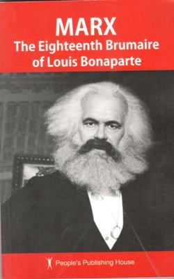THE EIGHTEENTH BRUMAIRE OF LOUIS BONAPARTE
